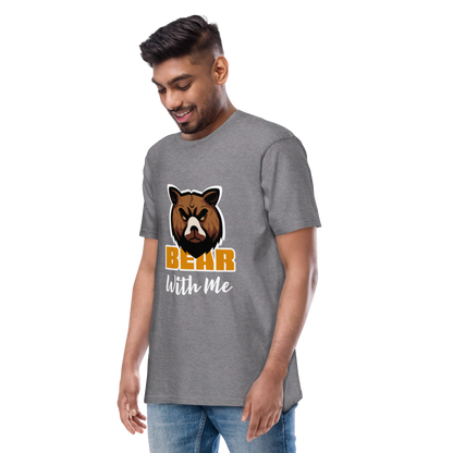 Bear With Me Men’s premium heavyweight tee